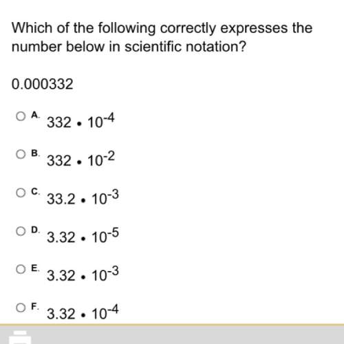 Which of the following correctly expresses the number below in scientific notation? 0.000332&lt;