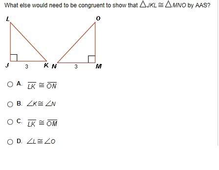 What else would need to be congruent to show that jkl mno by aas?