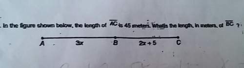 In figure shown below, the length of ac is 45 meters. what is the length in meters of bc