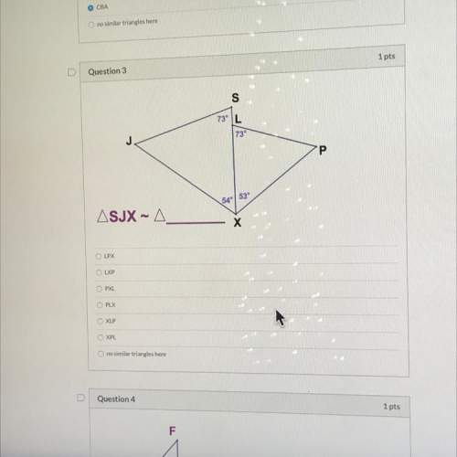 1pts question 3 asjx - a lpx lxp xlp no similar triangles here