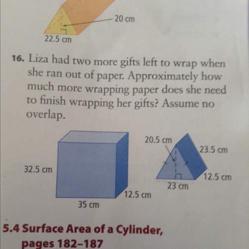 Question 16 add both numbers at end  show work because i don't get it you