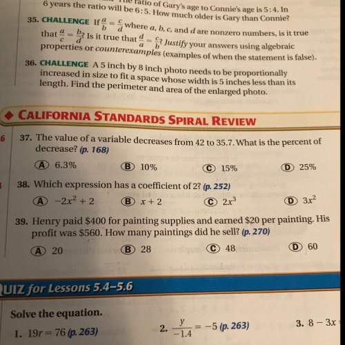 Answer 37, 38, and 39 and make sure to answer with either the letter or with one of the answers show