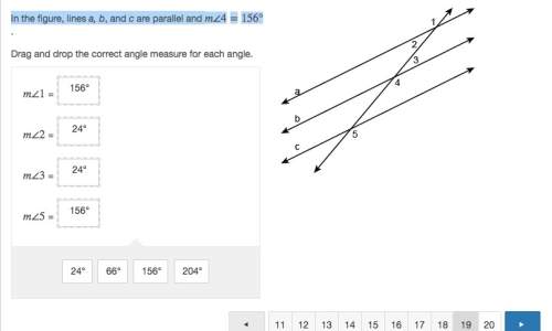 In the figure, lines a, b, and c are parallel and m∠4=156°