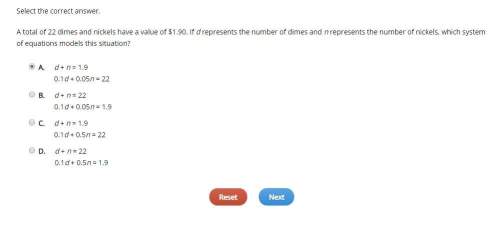 Atotal of 22 dimes and nickels have a value of $1.90. if d represents the number of dimes and n repr