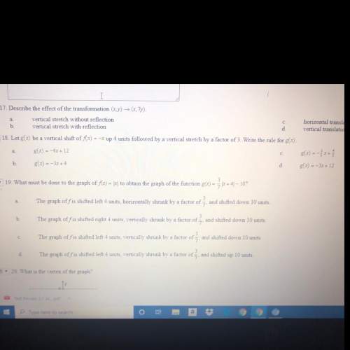 Question #18  a.) g(x)=-4x+12 b.)g(x)=-3x+4 c.) g(x)=-1/3x+4/3 d.)g(x)=-3x+1