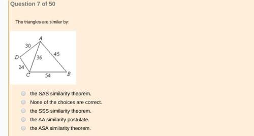 The triangles are similar by:  show work for brainlist