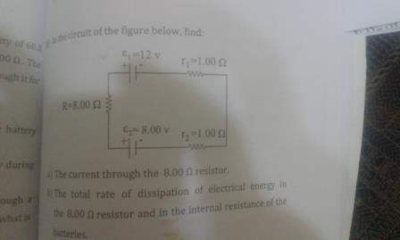 A) the current through the 8-ohm resistor. b)the total rate of dissipation of electrical energ