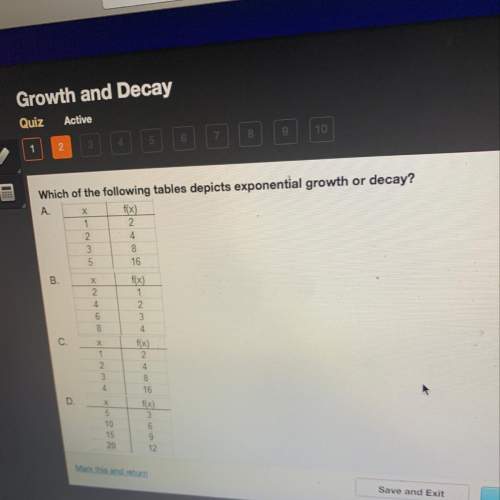 Which of the following tables to pics exponential growth or delay