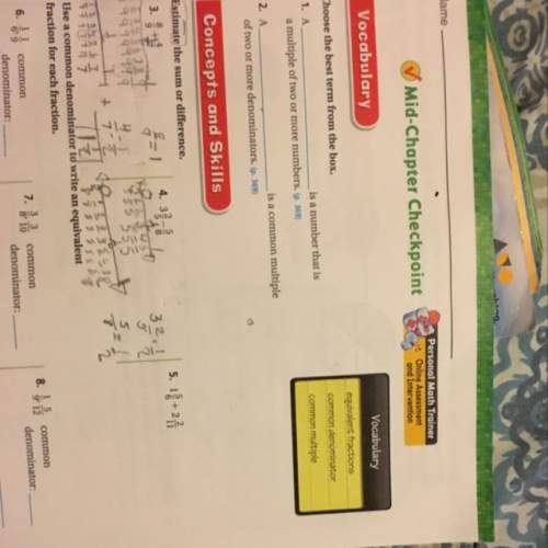 Ais a number that is a multiple of two or more denominators.