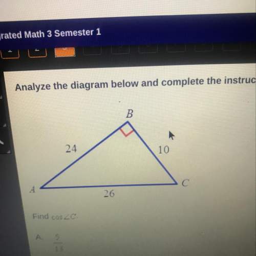 Analyze the diagram and complete the instructions that follow find cos c
