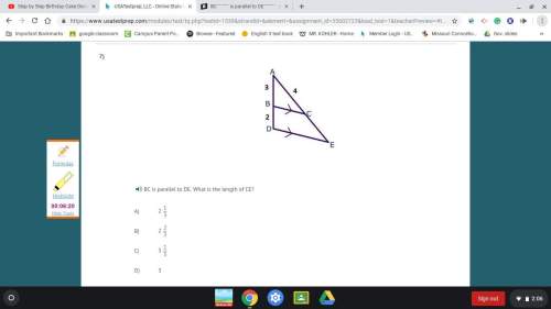 Bc is parallel to de. what is the length of ce?  a) 2 1/3 b) 2 2/3 c) 3 1/3