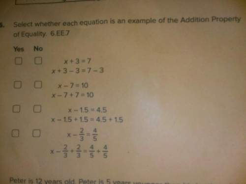 :cselect whether each equation is an example of the addition property of equality.