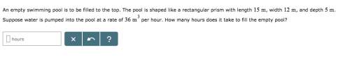 A/ how many hours does it take to fill the pool?  b/ if the pip is 17ft long, what's the