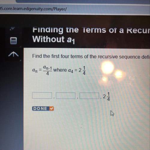 Pls . find the first four terms of the recursive sequence defined by the following formula: