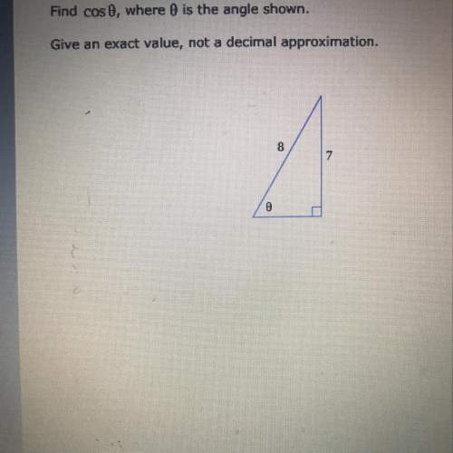 Find cos0, where 0 is the angle shown. give an exact value, not a decimal approximation.