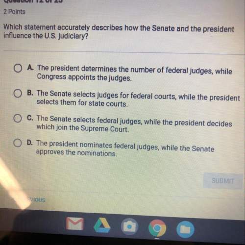 Which statement accurately describes how the senate and the president influence the us judiciary?