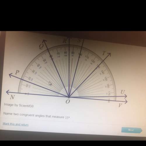 Name 2 congruent angles that measure 15