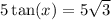 5\tan(x)=5\sqrt{3}