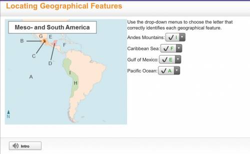 Use the drop-down menus to choose the letter that correctly identifies each geographical feature. an