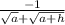 \frac{-1}{\sqrt{a} +\sqrt{a+h} }