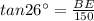 tan26^{\circ} = \frac{BE}{150}