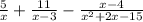 \frac{5}{x}  +  \frac{11}{x - 3}  -  \frac{x - 4}{ {x}^{2}  + 2x - 15}