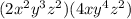 (2x^2y^3z^2)(4xy^4z^2)