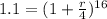 1.1=(1+\frac{r}{4})^{16}
