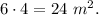 6\cdot 4=24\ m^2.