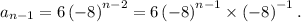 a_{n-1} = 6\left(-8\right)^{n-2} = 6\left(-8\right)^{n-1}\times \left(-8\right)^{-1}.