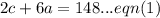 2c + 6a = 148...eqn(1)