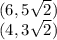 (6,5 \sqrt {2})\\(4,3 \sqrt {2})