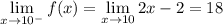 \displaystyle\lim_{x\to10^-}f(x)=\lim_{x\to10}2x-2=18