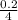 \frac{0.2}{4}