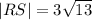 |RS|=3\sqrt{13}