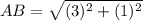 AB=\sqrt{(3)^{2}+(1)^{2}}