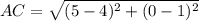 AC=\sqrt{(5-4)^{2}+(0-1)^{2}}