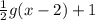 \frac{1}{2}g(x-2)+1