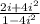 \frac{2i+4i^{2}}{1-4i^{2}}