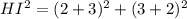 HI^{2}=(2+3)^{2}+(3+2)^{2}