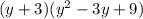 (y+3)(y^2-3y+9)