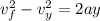 v_f^2 - v_y^2 = 2 a y