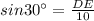 sin30^{\circ}=\frac{DE}{10}