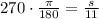 270\cdot \frac{\pi}{180}=\frac{s}{11}