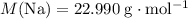 M(\mathrm{Na}) = \rm 22.990\; g\cdot mol^{-1}