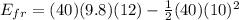 E_{fr} = (40)(9.8)(12) - \frac{1}{2}(40)(10)^2