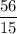 \dfrac{56}{15}