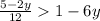 \frac{5-2y}{12}1-6y