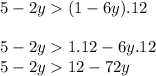 5-2y(1-6y).12\\\\5-2y1.12-6y.12\\5-2y12-72y