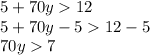 5+70y12\\5+70y-512-5\\70y7